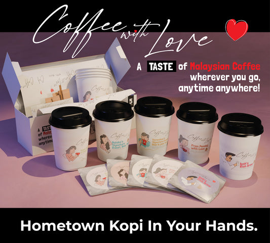 [COFFEE WITH LOVE] 5 Malaysian Kopi Flavour - Penang, Seremban, Ipoh, Malacca, Klang